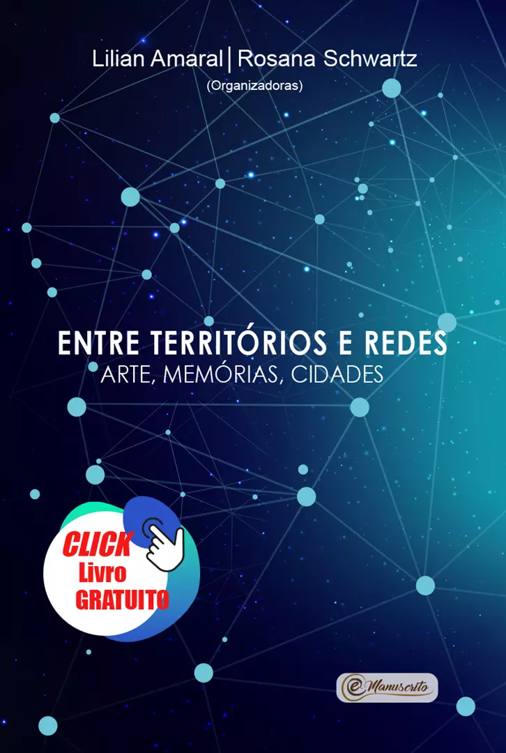 Entre territórios e redes: arte, memórias, cidades